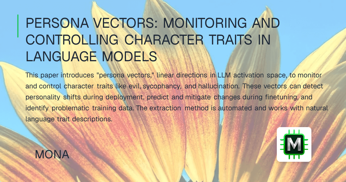 PERSONA VECTORS: MONITORING AND CONTROLLING CHARACTER TRAITS IN ...